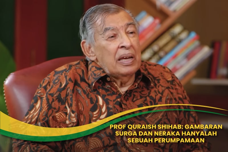 Surga dan Neraka Hanyalah Sebuah Perumpamaan