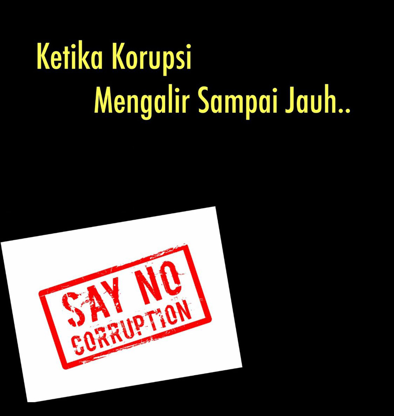 Ketika Korupsi Mengalir Sampai Jauh