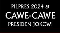 Pilpres 2024 & Cawe-Cawe Presiden Jokowi