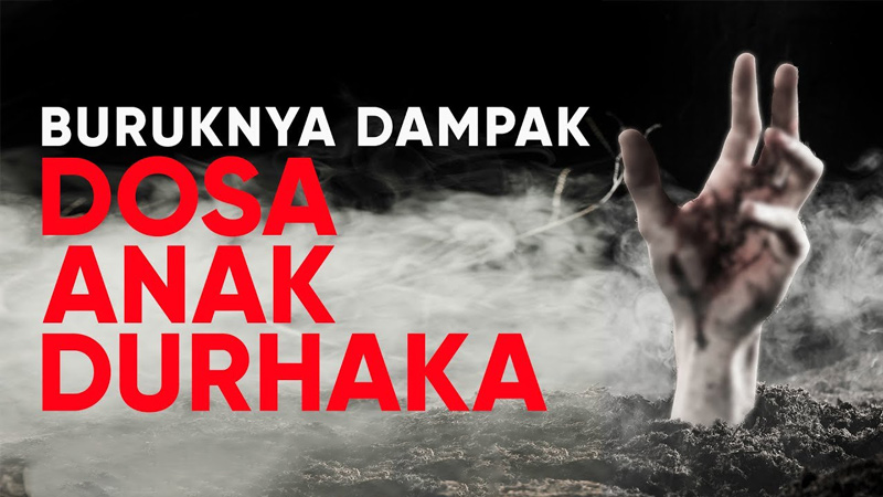 Anak-Anak Yang Durhaka kepada Orang Tua